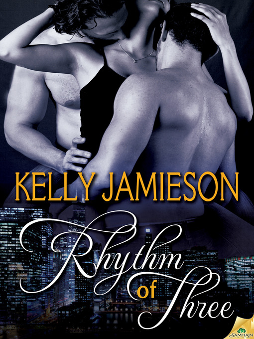 Title details for Rhythm of Three by Kelly Jamieson - Available